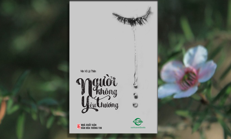 Chương 1-  “Người không yêu thương” (Yên Vũ Lệ Thiên)